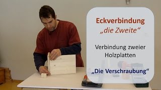 Eckverbindung Holzbretter - DIE VERSCHRAUBUNG - Ar