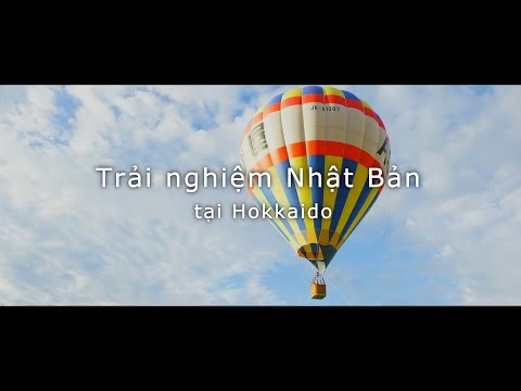 Nhật Bản mới lạ - Say mê khám phá/Hokkaido/mùa hè│JNTO