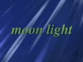 \"moon light(instrumental) music by yosi!\"from oe.rec.