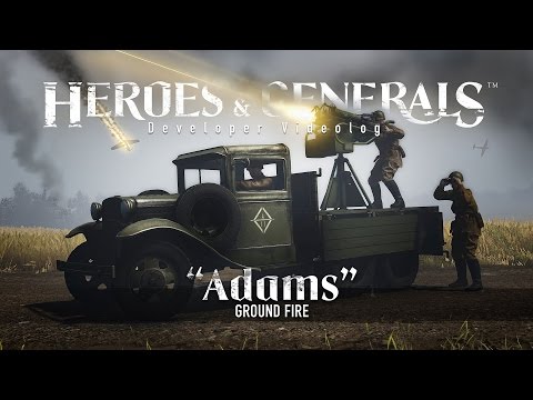 Heroes & Generals — Videolog: Adams update