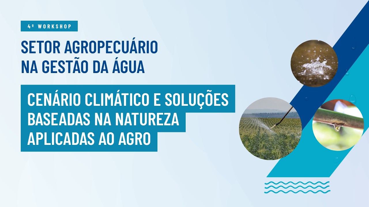 Cenário Climático e Soluções Baseadas na Natureza Aplicadas ao Agro
