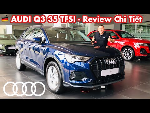 REVIEW AUDI Q3 35 TFSI - Xanh Navarra/ nội thất Nâu || 1.890 Tr - 0902105599