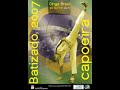 capoeiragingabrasilsaintetienne senzaladesantos federationfran�aise senzala de santos berimbau pandeiro