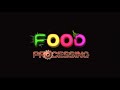 Food Processing Videos