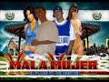 Mala Mujer. Rap Salvadoreno