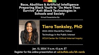 Race, Abolition & Artificial Intelligence. Presented by Tiera Tanksley, PhD.