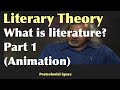 What is Literature--Part 1