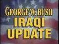 George W. Bush Iraqi Update