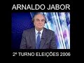 Arnaldo Jabor 2� Turno Elei��es 2006