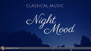 Night Mood  Classical Music