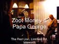 zoot & george at the red lion isleworth, march 2004