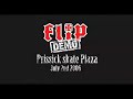 FLIP DEMO IN PRISSICK SKATE PLAZA