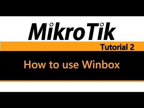 MikroTik Tutorial 2 - How to use Winbox