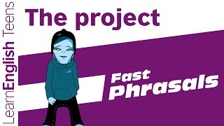 Fast Phrasals: The Project