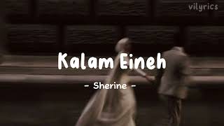 Kalam Eineh  ya lel ya leli - Sherine (Lyrics) #vi