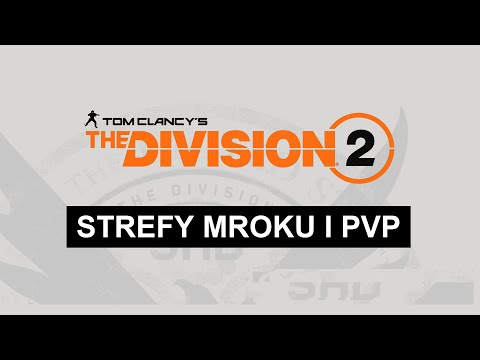 The Division 2 - omówienie nowości PVP