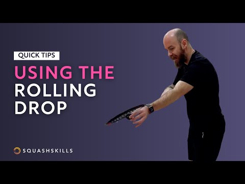 Squash Tips: How To Use The Rolling Drop