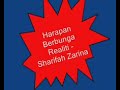 Harapan Berbunga Realiti - Sharifah Zarina