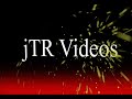 jTR Videos jTR Videos