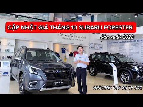 Cập nhật giá Subaru Forester tháng 10 kèm nhiều ưu đãi hấp dẫn #uysubaru #subarubìnhdương