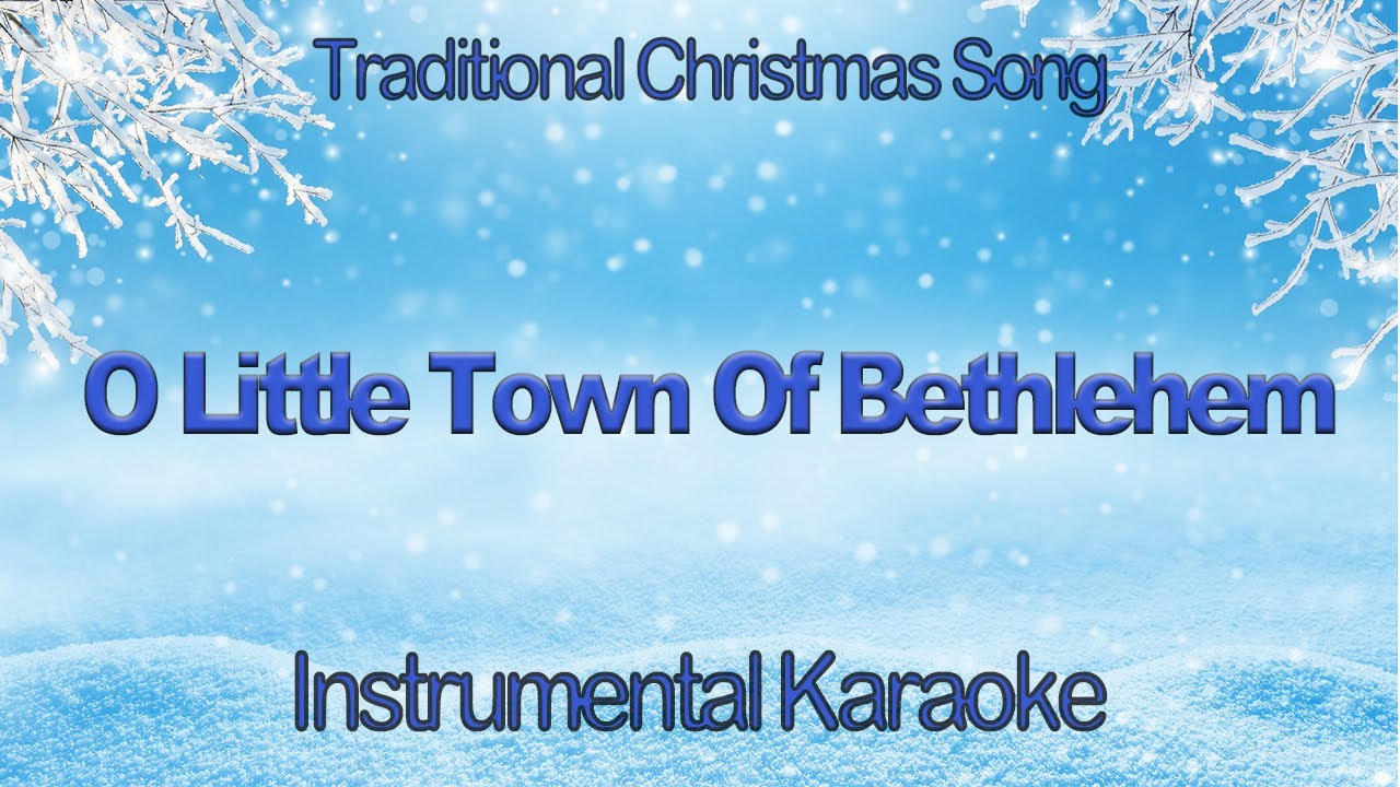 O Little Town Of Bethlehem Christmas Instrumental Karaoke with Lyrics