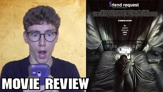 Friend Request [Movie Review]