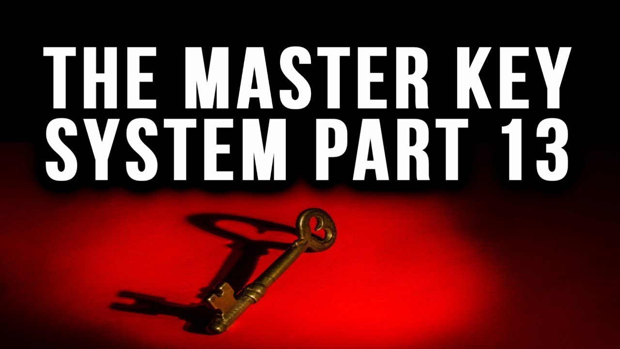 The Master Key System Charles F. Haanel Part 13 (Law of Attraction)