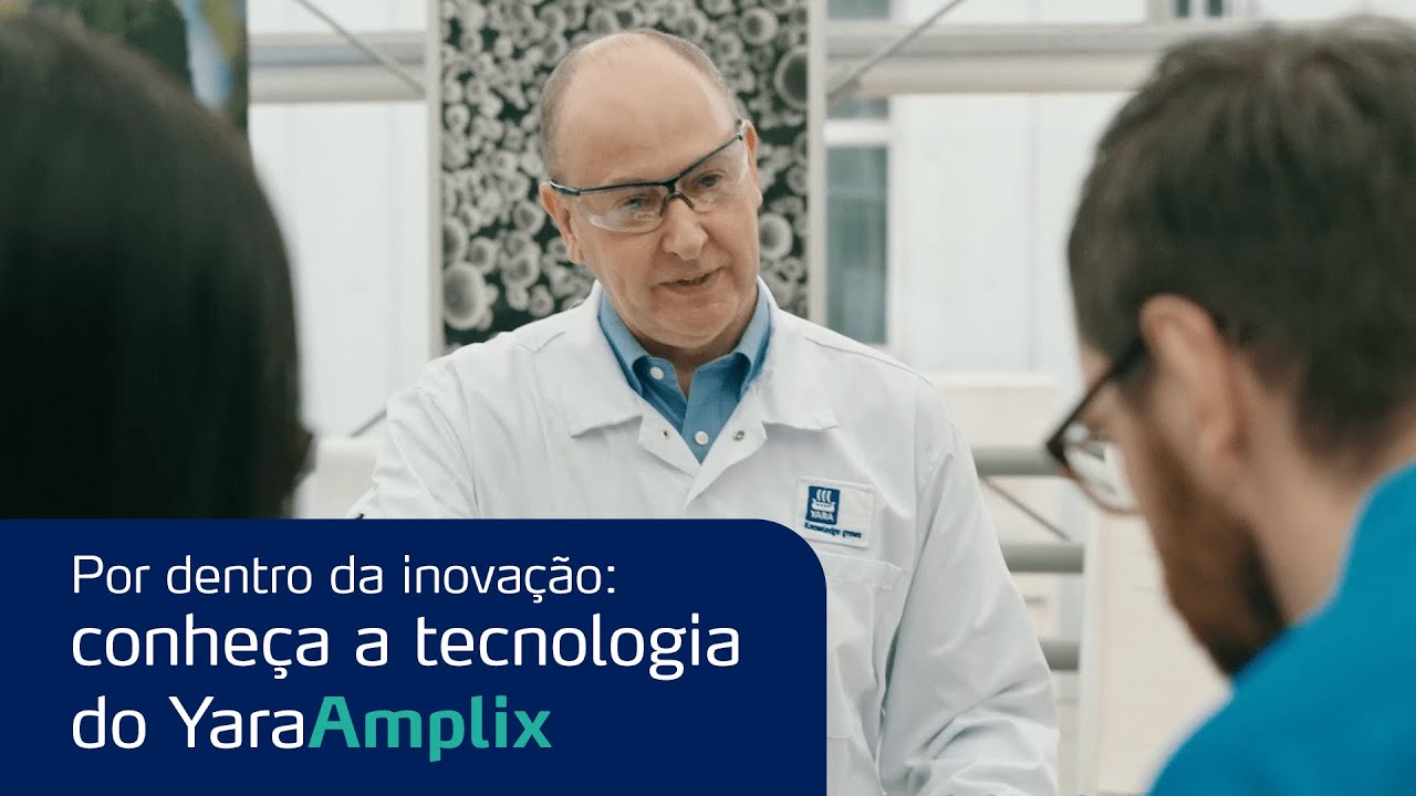 Por dentro da inovação: conheça a tecnologia do YaraAmplix