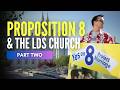 Gay Marriage, California's Proposition 8 and the LDS Church (Part 2)