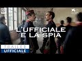 Clicca per visualizzare il video : L'ufficiale e la spia