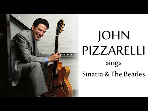 John Pizzarelli – John Pizzarelli Sings Sinatra & The Beatles