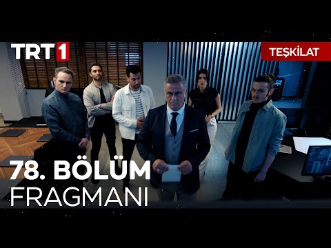 Teşkilat 78. Bölüm Fragmanı                                                                                                                                                                                                                               