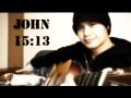 "A Friend Like You John 15:13"(Original Song) by JC Van Luyn