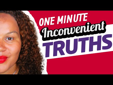 Inconvenient Truths