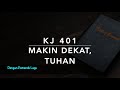 KJ 401 Makin Dekat, Tuhan