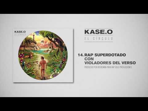 Rap Superdotado - Kase.o Ft Violadores del Verso