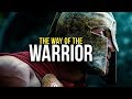 THE WAY OF THE WARRIOR - Christian Motivation for Effective Faith THE WAY OF THE WARRIOR - Christian Motivation for Effective Faith