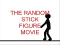 the random stick figure movie part 1