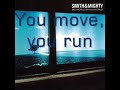 move you run from smith & mighty's album big world, small world with lyrics.

the duo of rob smith and ray mighty, hailing from bristol (england), pioneered trip-hop but never lived up to their fame. while their creative outlet was minimal, their production work launched massive attack and the entire movement.

big world small world (studio k7, 2000) features peter rose and a handful of guest vocalists (notably tammy payne). the trio delivers the usual stew of funky keyboards, pop strings, breathless breakbeats, heavy dub grooves, big-beat breaks, etc and a couple of sunny melodies but mostly this is easy-listening a` la mode.