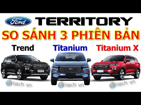 [MỚI] So sánh thực tế chi tiết 3 phiên bản Ford Territory 2023 Trend | Titanium | Titanium X