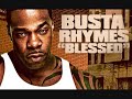 Busta Rhymes - I Got Bass [New Blessed Album Exclusive]