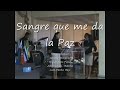 Sangre que me da la Paz