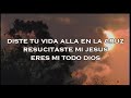 Eres mi todo