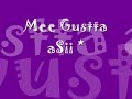 Mee Gustta aSii..*