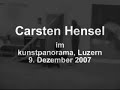 Carsten Hensel - die Performance in Luzern