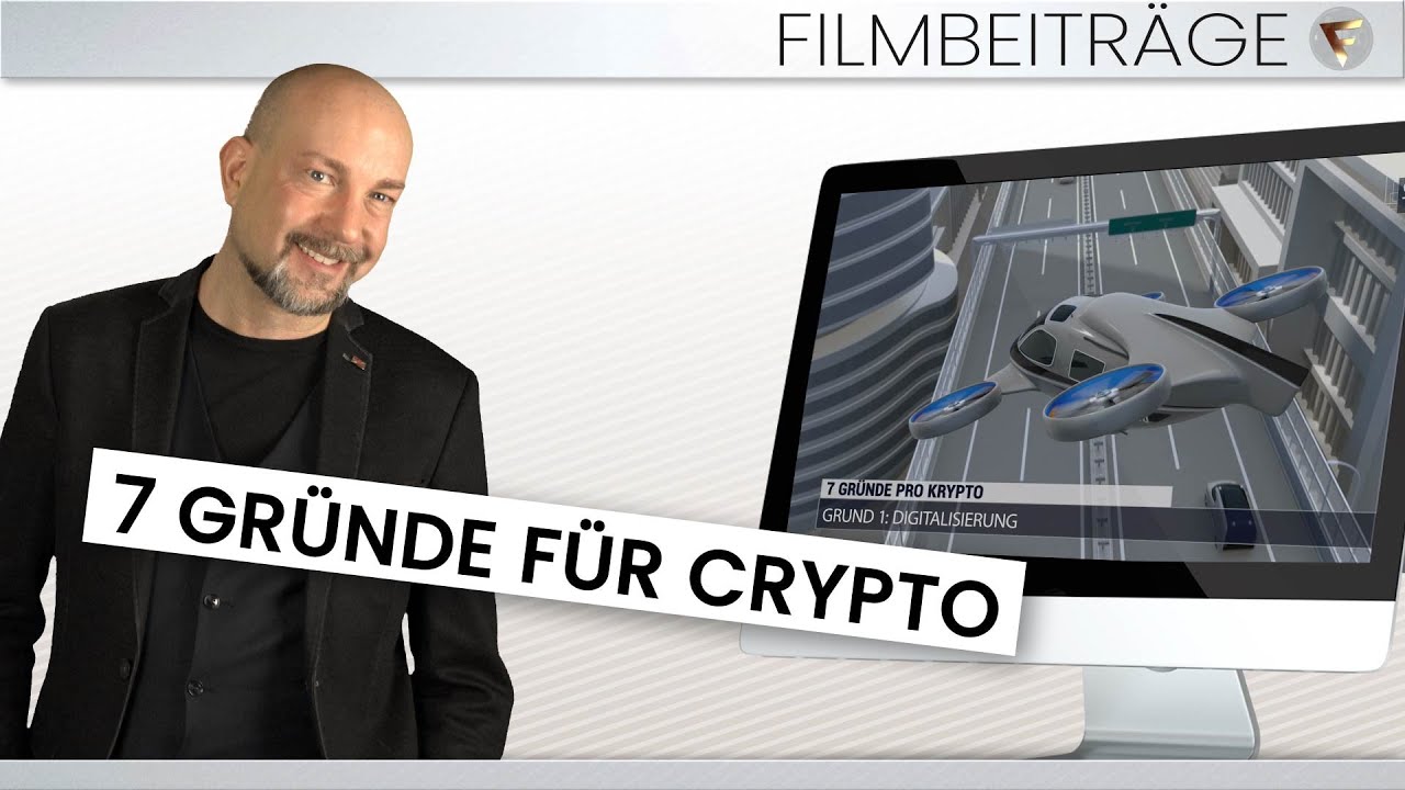 14 Filmbeitrag 7 Gründe für Krypto