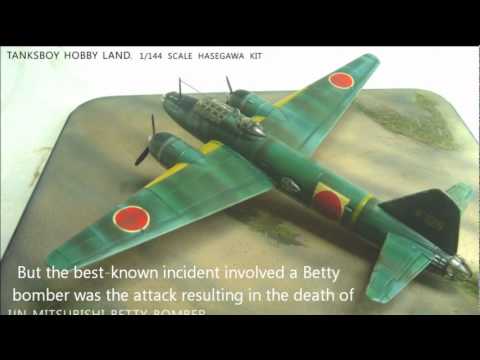 Mitsubishi Betty Bomber & Adm. Isoroku Yamamoto 一式陸攻と山本五十六