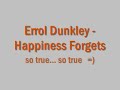 Errol Dunkley - Happiness Forgets