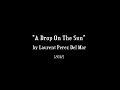 A Drop On The Sun (2012) (Song) by Laurent Perez Del Mar