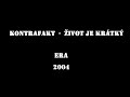 Kontrafakt - ?ivot je kr�tk�